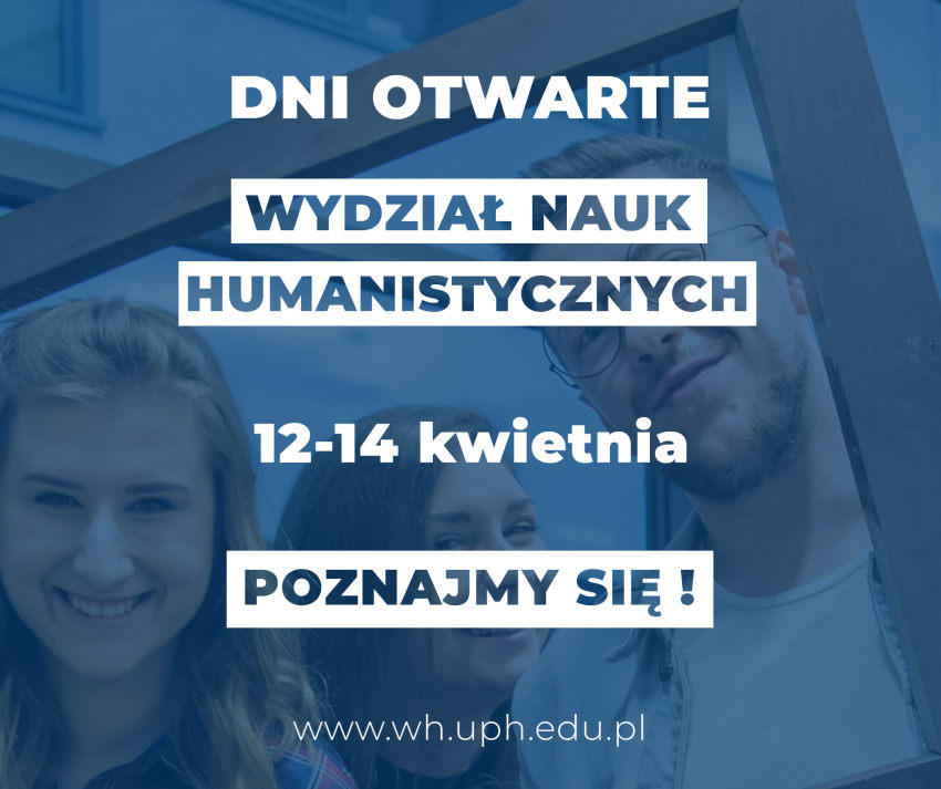 zdjęcie promujące Dni Otwarte Wydziału Nauk Humanistycznych 12 - 14 kwietnia 2021 r. Poznajmy się!