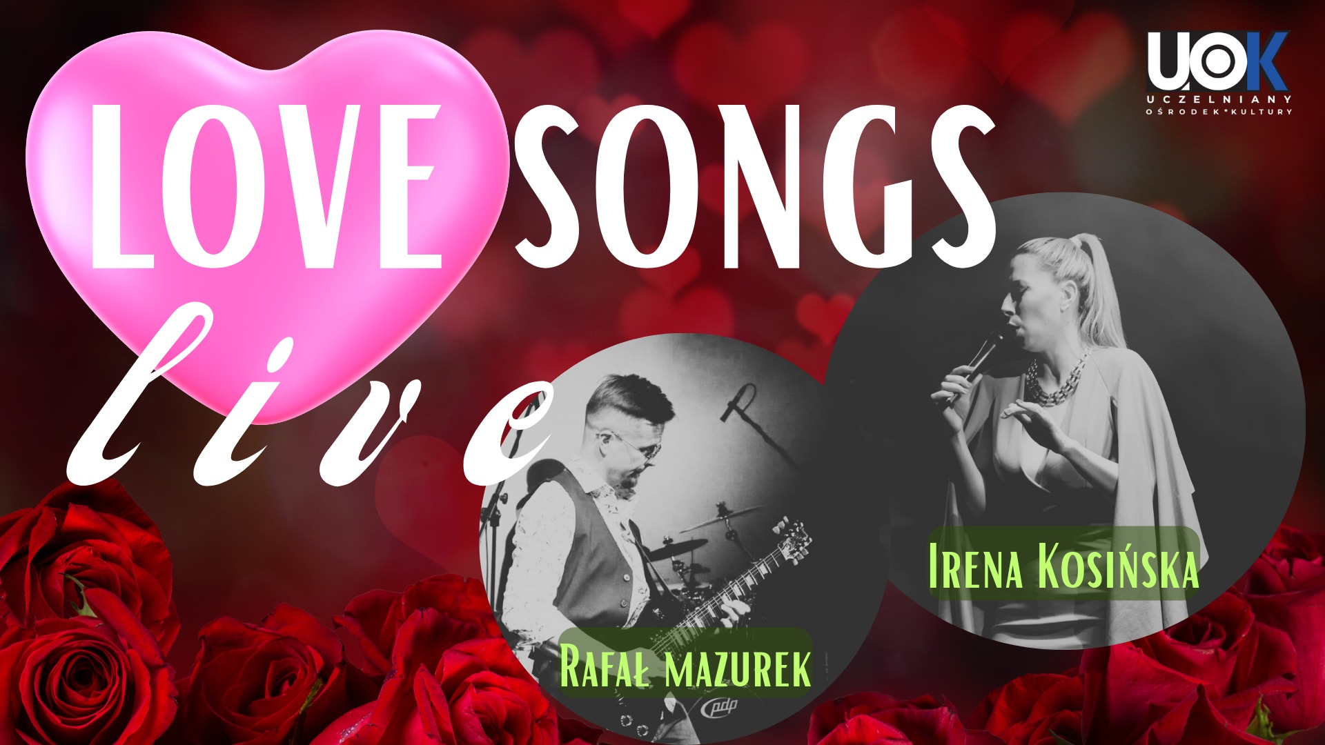 Love Songs live - Rafał Mazurek, Irena Kosińska - Uczelniany Ośrodek Kultury.