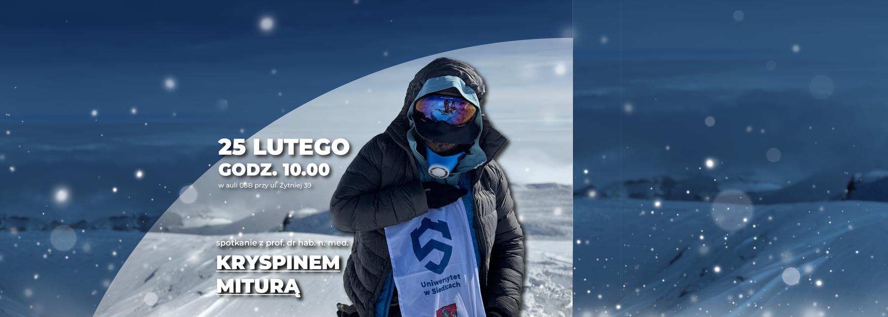 25 lutego godz. 10:00 w auli 08B przy ul. Żytniej 39 - spotkanie z prof. dr hab. n. med. Kryspinem Miturą