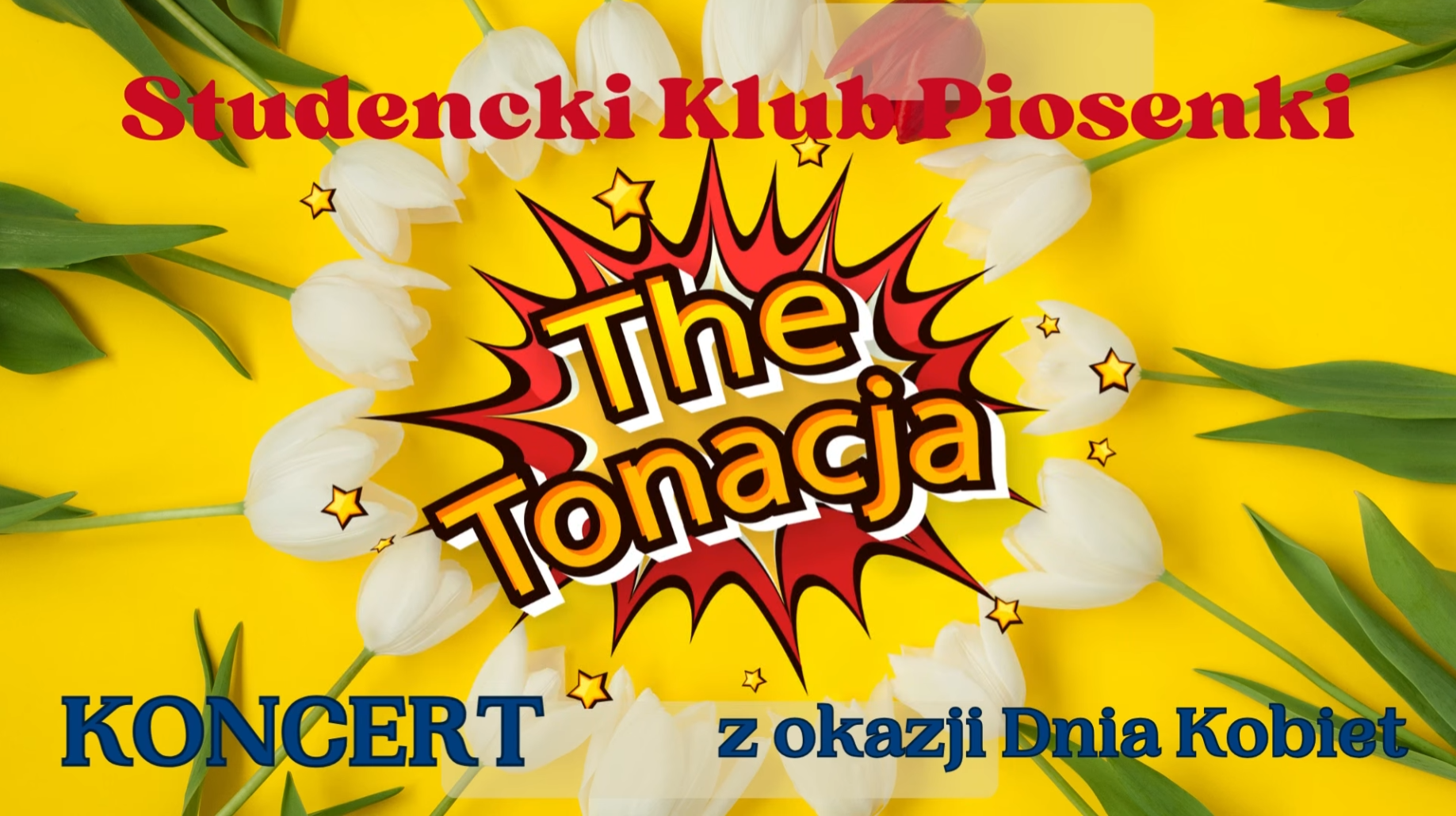 Studencki klub piosenki The Tonacja - koncert z okazji Dnia Kobiet.