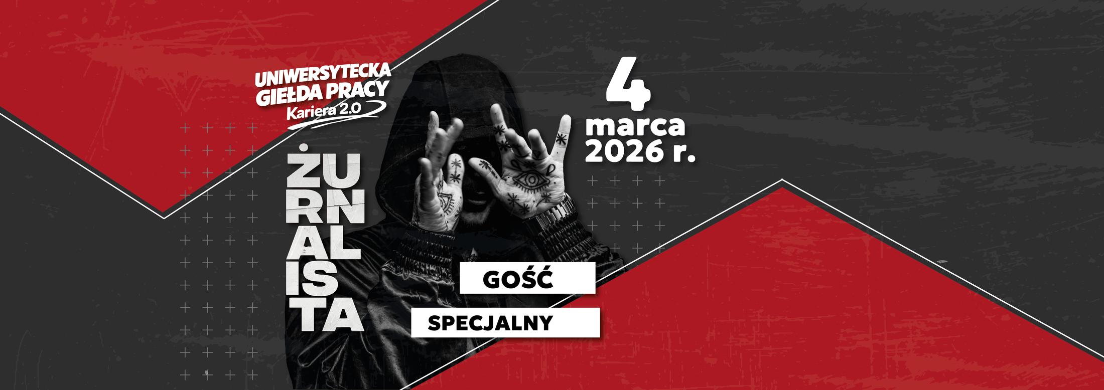 Uniwersytecka Giełda Paracy KAriera 2.0 4 marca 2026 r. Żurnalista - gość specjalny.