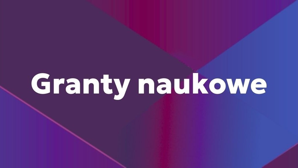 Przejdź do grantów naukowych