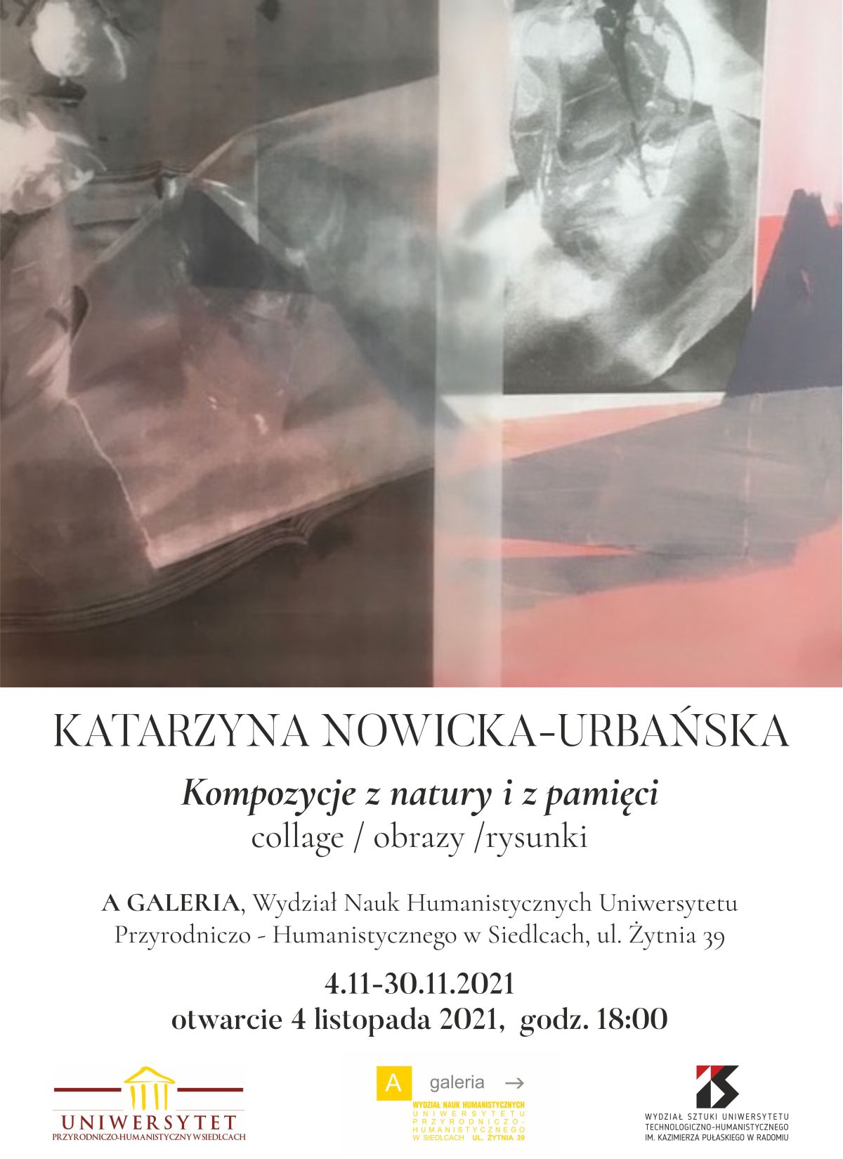 Wernisaż wystawy "Kompozycje z natury i z pamięci", 4 listopada 2021, o godzinie 18.00 w A_Galerii, w budynku Wydziału Nauk Humanistycznych i Wydziału Nauk Społecznych, ul. Żytnia 39