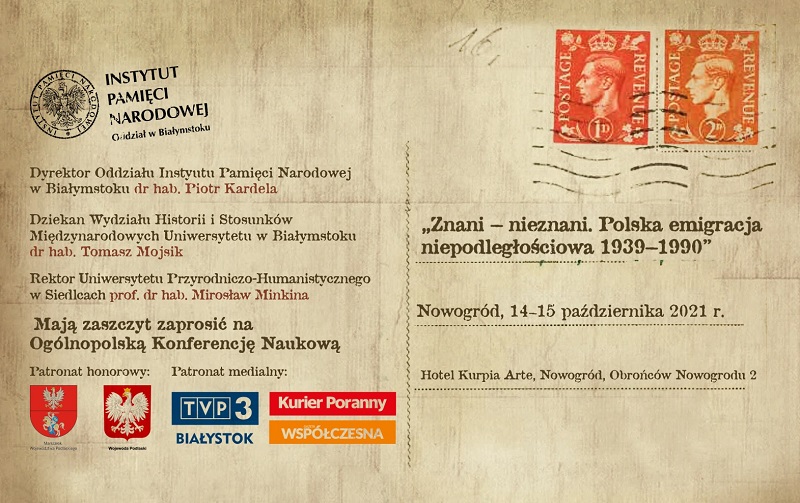 konferencja "Znani - nieznani. Polska emigracja niepodległościowa 1939-1990", 14-15 października 2021