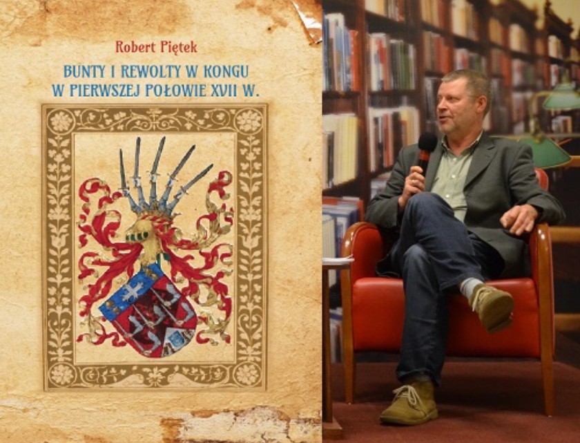 Zainteresowanych dziejami dalekiej Afryki zapraszamy na promocję książki dr hab. Roberta Piętka, prof. uczelni Instytutu Historii o buntach i rewoltach w Kongu w XVII w.