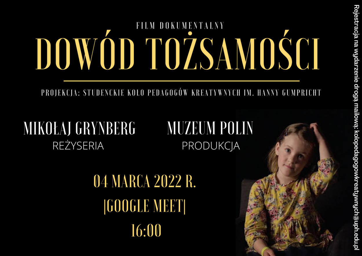 Studenckie Koło Pedagogów Kreatywnych im. Hanny Gumpricht zaprasza na projekcję filmu "„Dowód tożsamości”, która odbędzie się 04.03.2022 r., godz. 16.00.