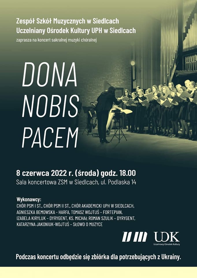 Serdecznie zapraszamy na koncert wieńczący pracę chórów działających w Zespole Szkół Muzycznych w Siedlcach i Chóru Akademickiego UPH. Koncert odbędzie się w środę, 8 czerwca 2022 r. o godz 18.00 w sali koncertowej ZSM, ul. Podlaska 14.