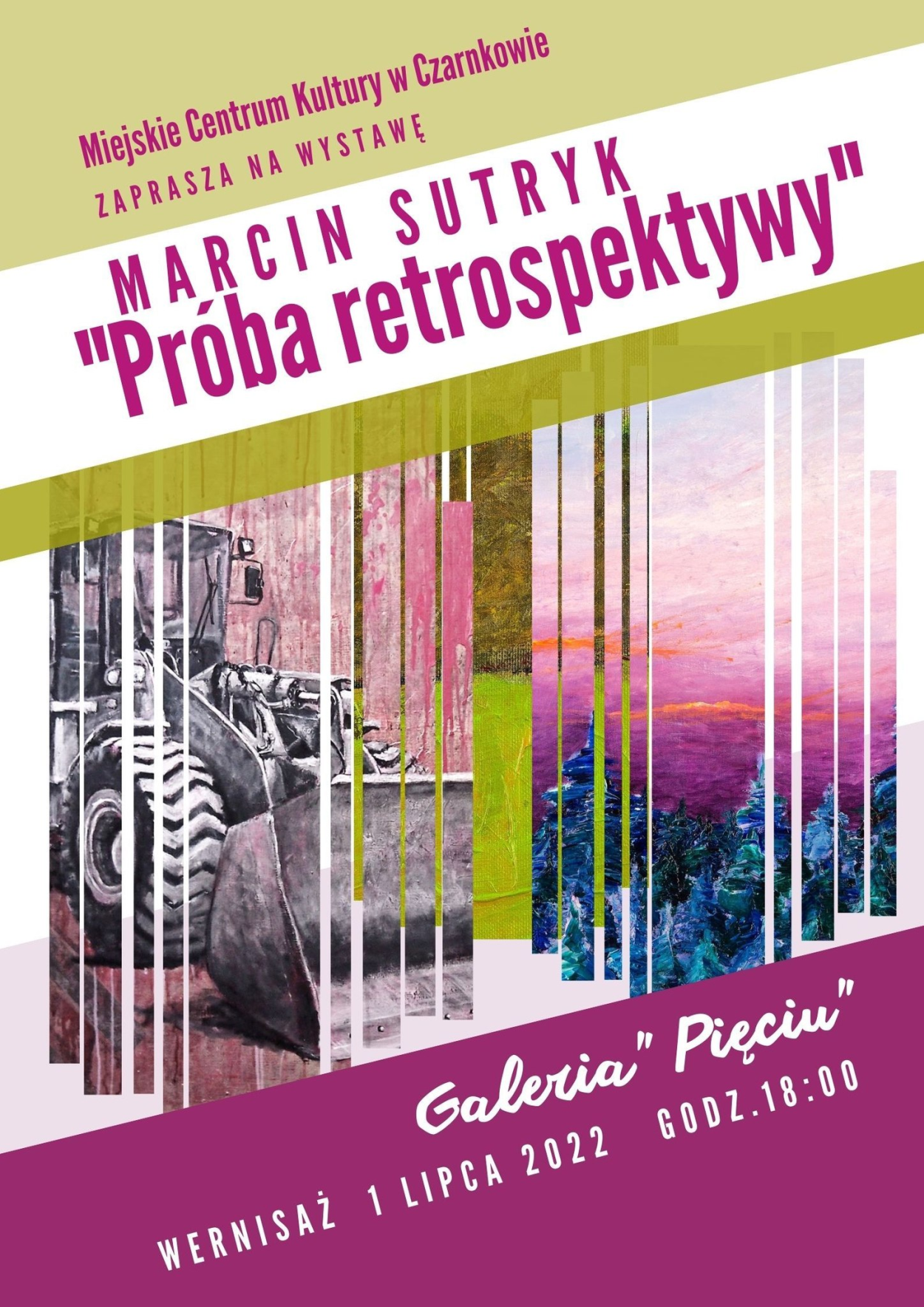 PRÓBA RETROSPEKTYWY - wystawa malarstwa Marcina Sutryka, 1 lipca 2022