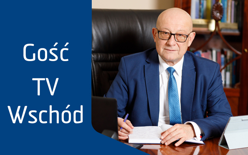 JM Rektor prof. dr hab. Mirosław Minkina "Gościem w TV Wschód"