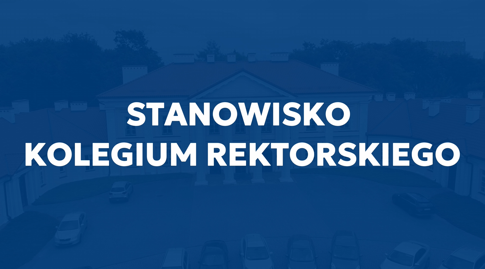 Grafika z tekstem "Stanowisko Kolegium Rektorskiego" 